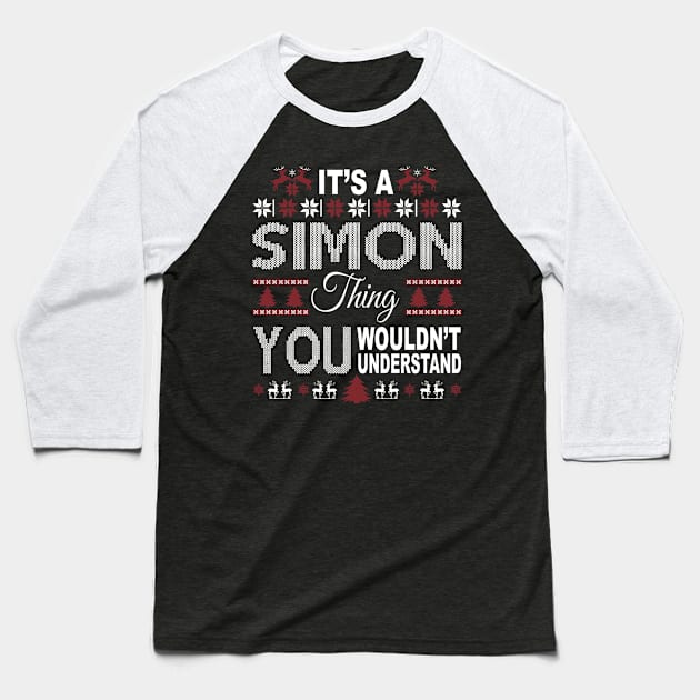 It's SIMON Thing You Wouldn't Understand Xmas Family Name Baseball T-Shirt by Salimkaxdew